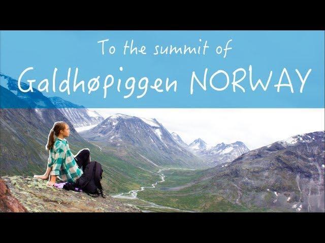 Climbing the tallest mountain in northern Europe! Galdhøpiggen Norway