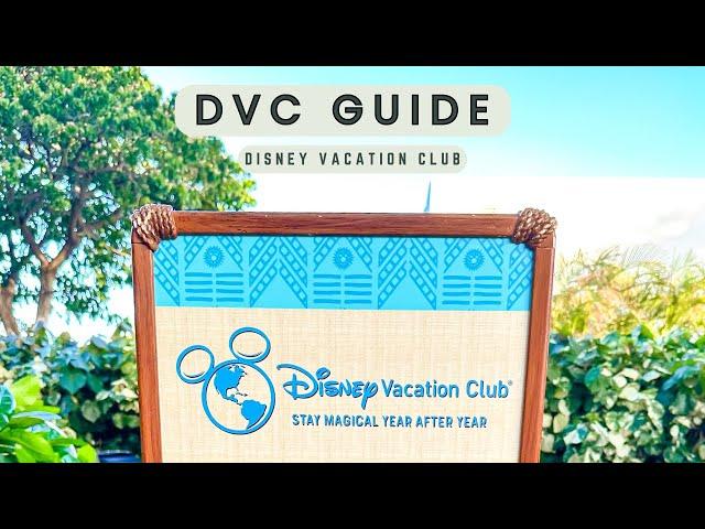 DVC - Ultimate Guide to Disney Vacation Club - Costs, Perks and All of Your Questions Answered!