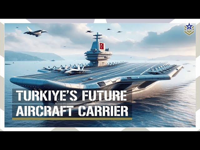 Everything We Know About Turkiye’s Future Aircraft Carrier