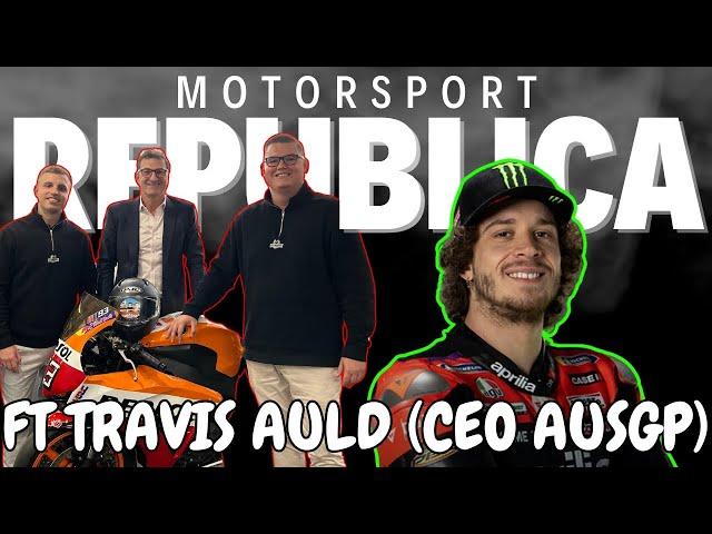 Motorsport Republica Podcast Episode 65: ft Travis Auld (AUSGP CEO)