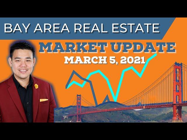 San Francisco on the REBOUND! | Bay Area Real Estate Market Report March 5, 2021