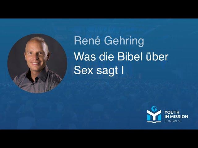 Youth in Mission 2023 – Was die Bibel über Sex sagt I – René Gehring