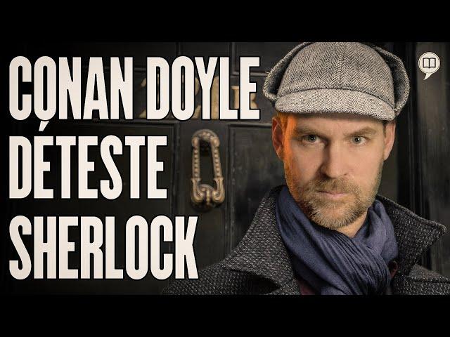 Sherlock Holmes détesté par son créateur | L'Histoire nous le dira # 265