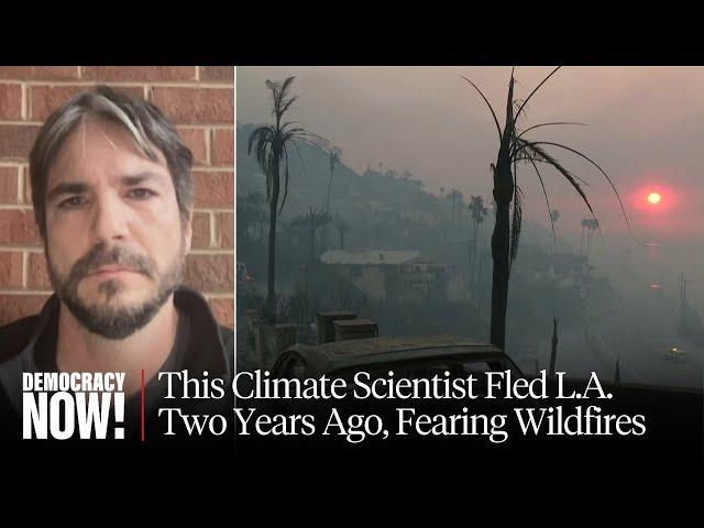 Climate Scientist Peter Kalmus Fled L.A. Fearing Wildfires. His Old Neighborhood Is Now a Hellscape