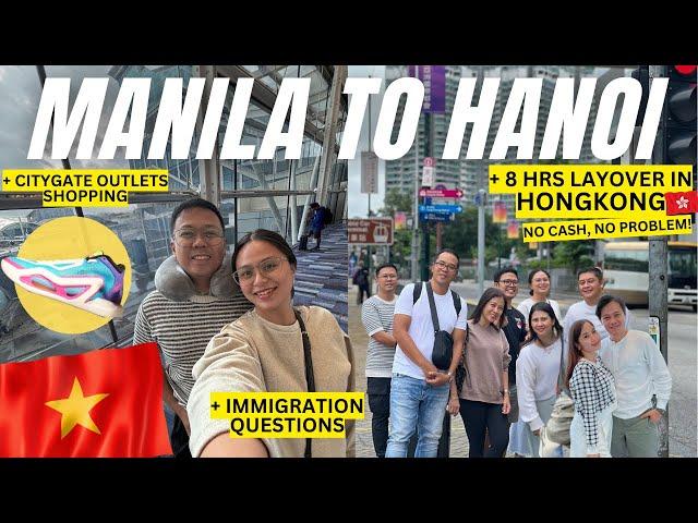 Manila to Hanoi Travel Vlog | 8-Hour Layover in Hong Kong + CathayPacific Review & Tung Chung Outlet