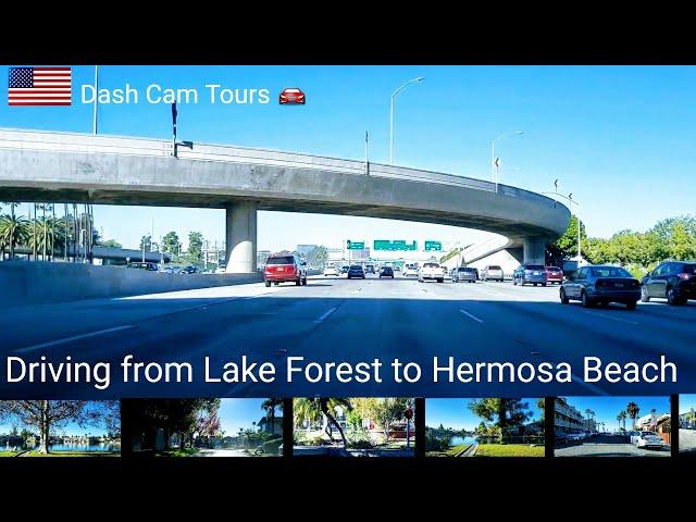 Dash Cam Tours   Driving from Lake Forest to Hermosa Beach on Smooth California Freeway,  USA