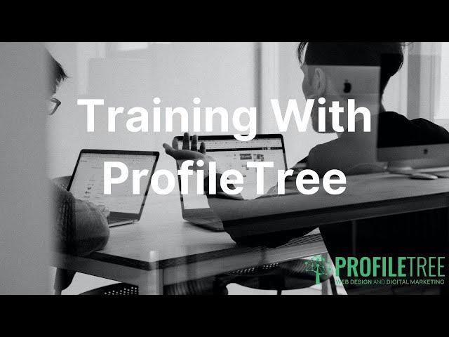 Training with ProfileTree | Business Training | SEO | Web Design | Video Marketing | Social Media