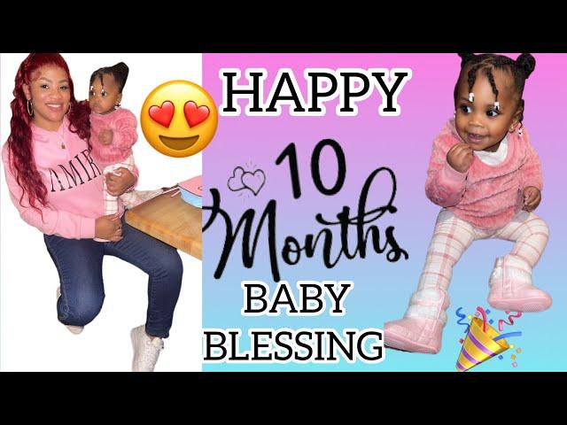 HAPPY 10 Months to Baby Blessing