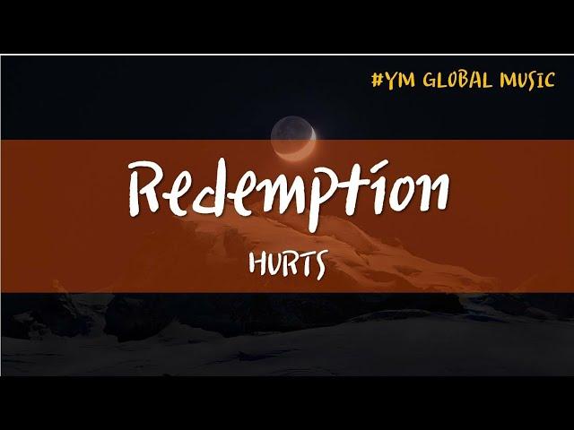 Hurts - Redemption (Lyrics)