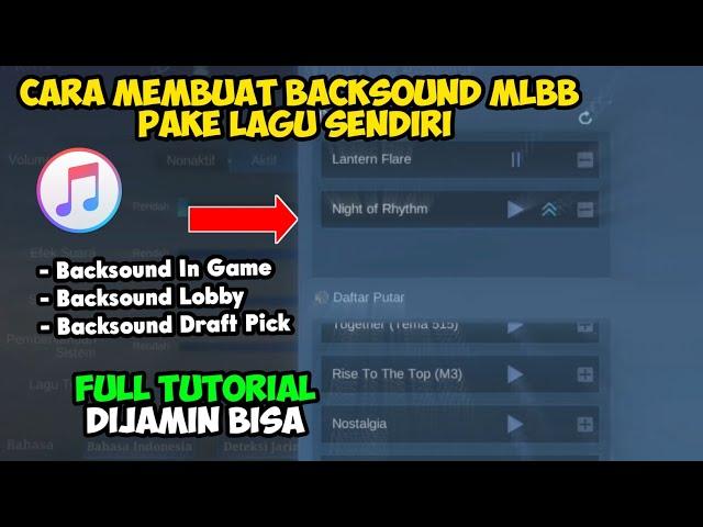 Cara Membuat Backsound In Game, Lobby, Draft Pick Pake Lagu Sendiri Hanya Pake HP - Mobile Legends