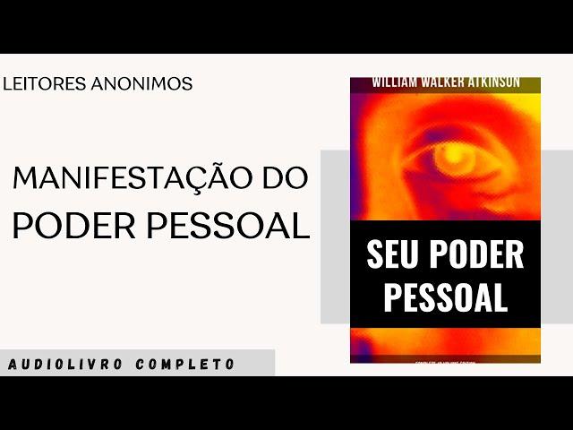 [AUDIOLIVRO] SEU PODER PESSOAL by William Walker Atkinson