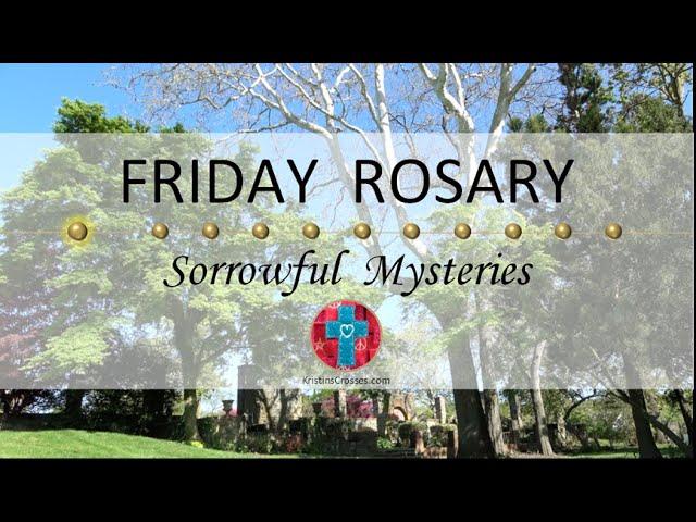 Friday Rosary • Sorrowful Mysteries of the Rosary  September 20, 2024 VIRTUAL ROSARY - MEDITATION