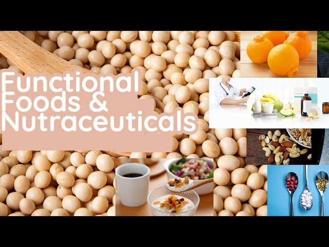 The truth about functional foods and Nutraceuticals I Nutrition's Impact on Your Health!