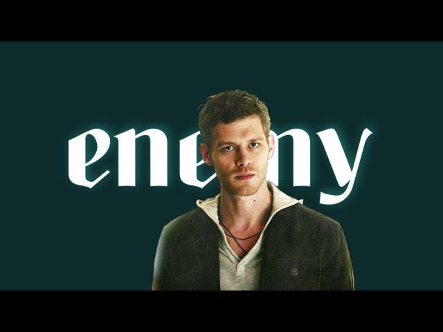 Klaus Mikaelson || Enemy