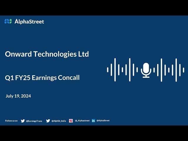 Onward Technologies Ltd. Q1 FY2024-25 Earnings Conference Call