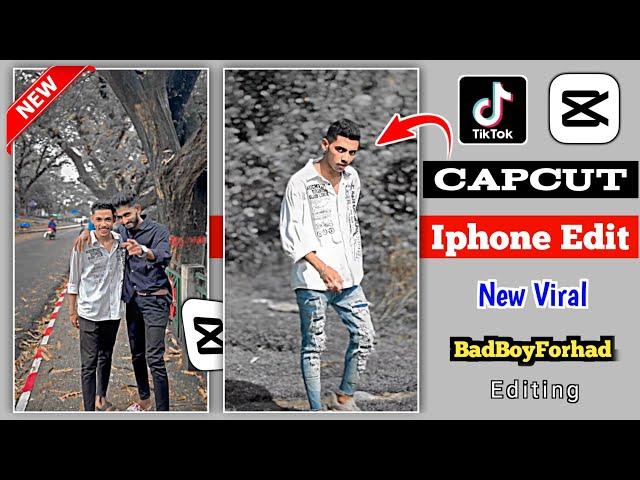 Tiktok Bad Boy Forhad Video Editing on Capcut | Iphone Video Editing in Capcut | Capcut Tutorial