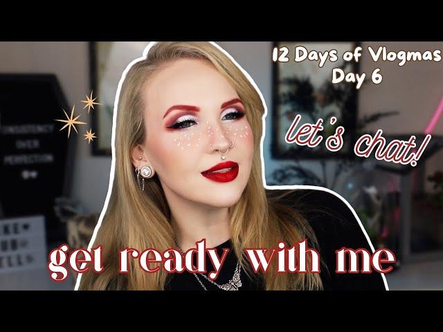 12 Days of Vlogmas (Day 6) Chatty GRWM | Looking Ahead to 2025