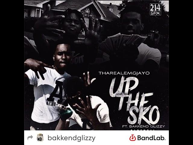 UpTheSko Ft Bakkend Glizzy