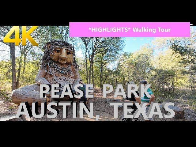 *HIGHLIGHTS* Pease #Park; #Austin, #Texas 4k  Walking Tour #centraltexas #troll  #relaxingvideo