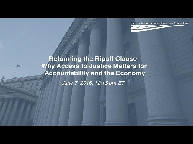 Reforming the Ripoff Clause: Why Access to Justice Matters for Accountability and the Economy