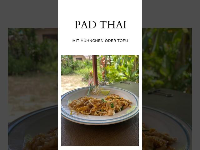 Original Rezept Pad Thai, super lecker, original thailändisch