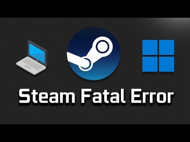 How To Fix FATAL ERROR: Failed to Connect with Local Steam Client [Solution]