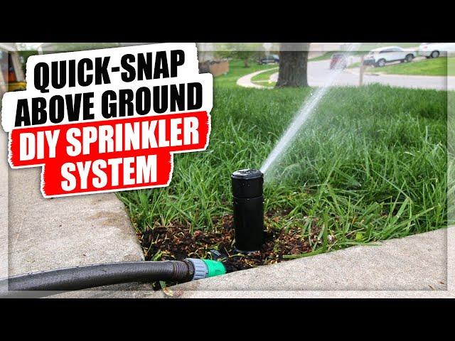 QUICK-SNAP Above Ground DIY Sprinkler System