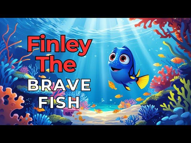 Finley the Brave Fish | English Story |  English Cartoon Story | Bedtime Stories for Kids