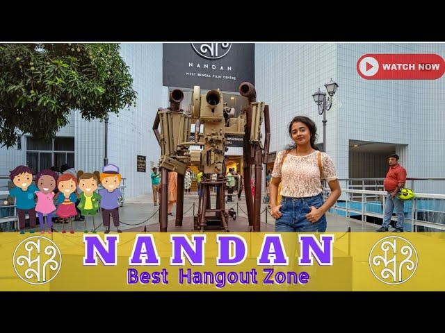 Nandan Kolkata |Nandan Cinema Hall |Art Gallery |Rabindra Sadan Cultural and film Hub of City of Joy