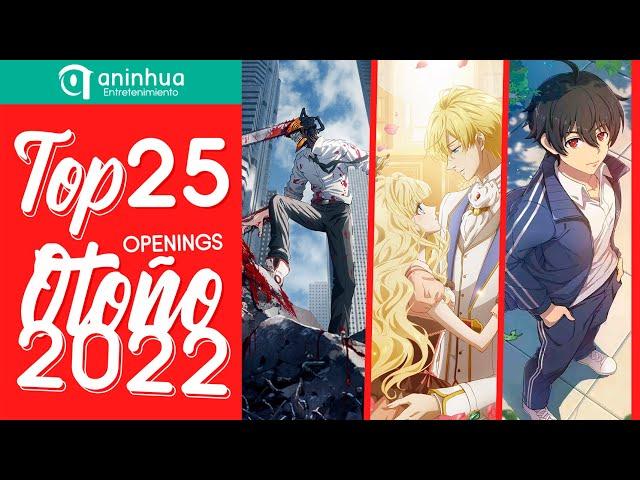 Top 25 Anime & Donghua Openings Otoño 2022 - Fall 2022