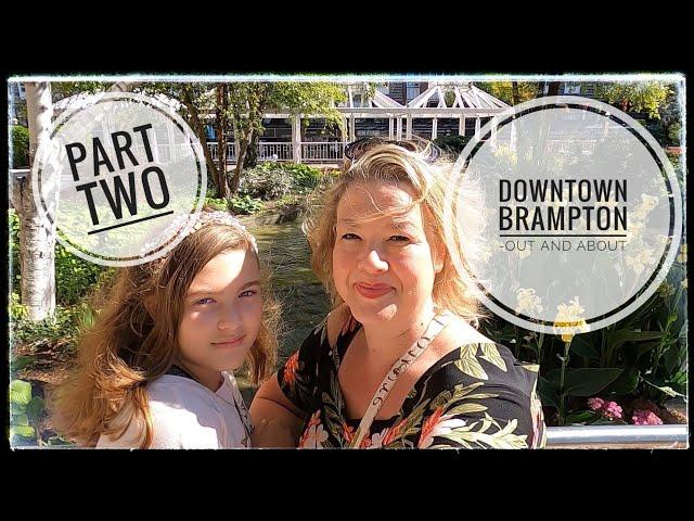 Exploring Downtown Brampton: Part 2 – All The Fun!