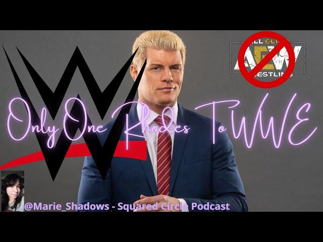 S3 E12 | Only One Rhodes to WWE | Marie Shadows discusses Cody Rhodes & Brandi leaving AEW!