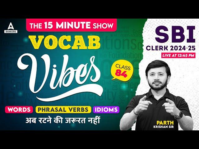 The Vocab Vibes #84 | SBI Clerk English Vocabulary By Parth Krishan | SBI Clerk 2024-25