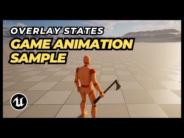 UE5 - Game Animation Sample: How to Add Overlay States