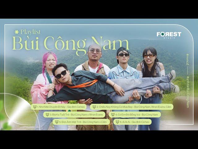  BẬT MOOD YÊU ĐỜI Với Tuyển Tập Ca Khúc Gợi Nhớ Về Tuổi Trẻ Của BÙI CÔNG NAM | Playlist MVNCD