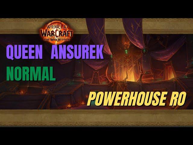 TWW S1 | Normal Queen Ansurek | Resto Shaman | Powerhouse RO