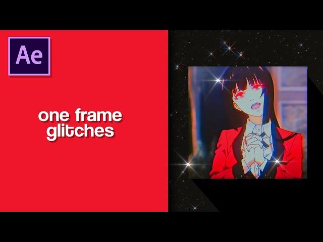 [advanced glitch] one frame glitches | after effects tutorial