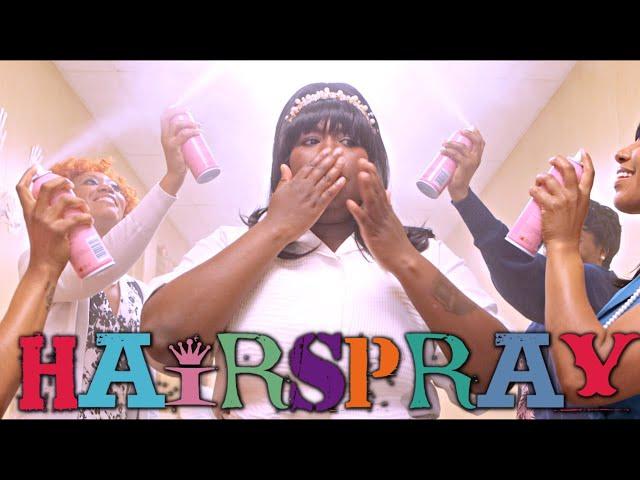 HAIRSPRAY - The Musical - Short Film By Lyrik London