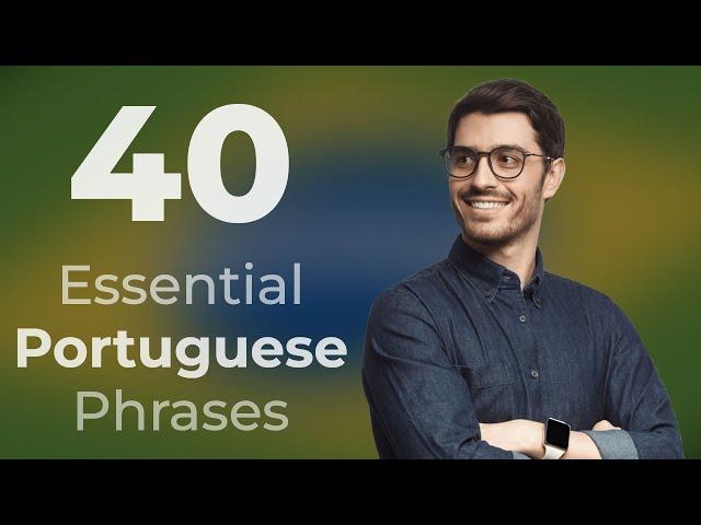 40 Portuguese Phrases for Beginners