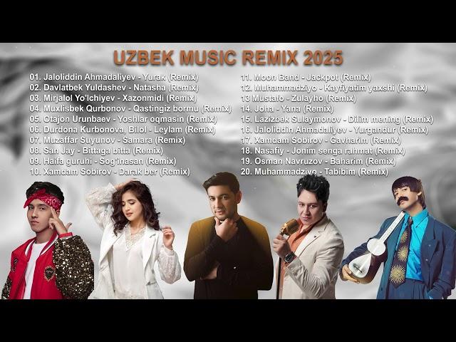 Uzbek Music remix 2025 (Eng sara qo'shiqlar)