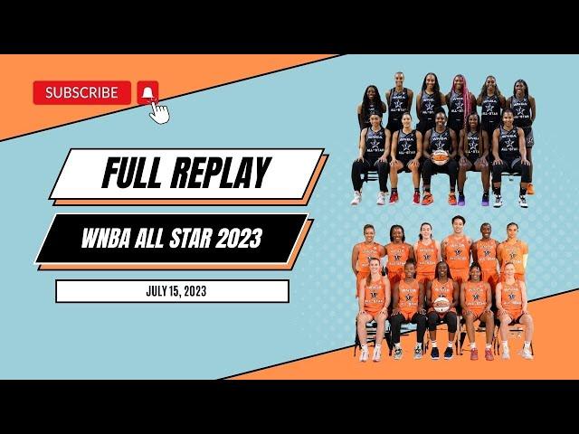 PART 1 | #WNBA ALL STAR Team Stewart vs Team Wilson - July 15, 2023