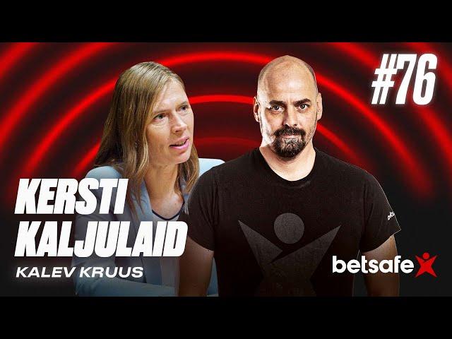 Betsafe podcast #76: Kersti Kaljulaid ja Kalev Kruus