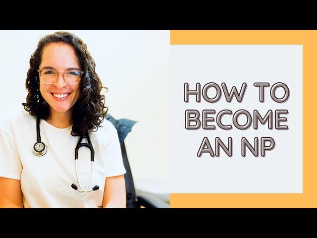 How To Become A Nurse Practitioner