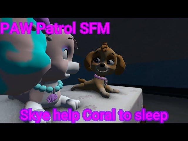 SFM PAW Patrol | Skye help Coral to sleep