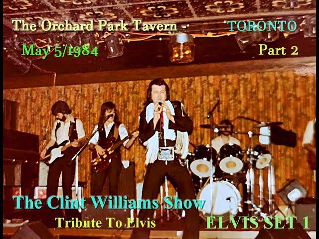 THE CLINT WILLIAMS SHOW "ELVIS SET 1"- THE ORCHARD PARK TAVERN MAY 5 1984 * STEVE CHARKOW DRUMS