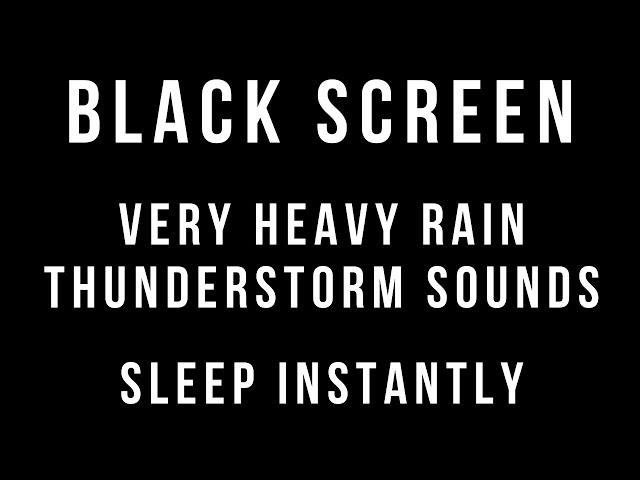  VERY Heavy RAIN and THUNDERSTORM Sounds for Sleeping - 1 HOUR BLACK SCREEN - Sleep Relaxation 