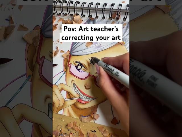 POV: ART TEACHER’S CORRECTING YOUR ART #shorts #drawing #pov