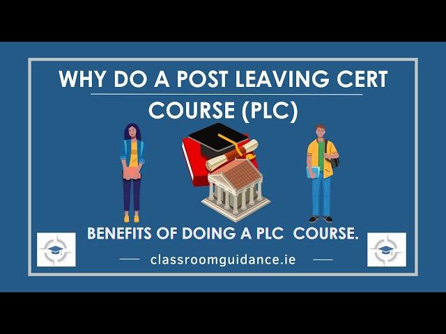 Why do a Post Leaving Cert Course (PLC)