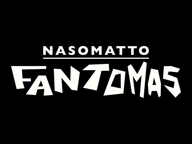 FANTOMAS IS HERE!