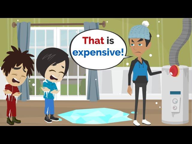 The Heater is too Expensive! | Basic English conversation | Learn English | Like English